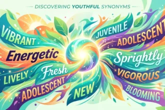 Synonyms for Youthful